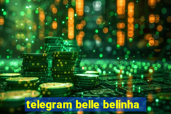 telegram belle belinha